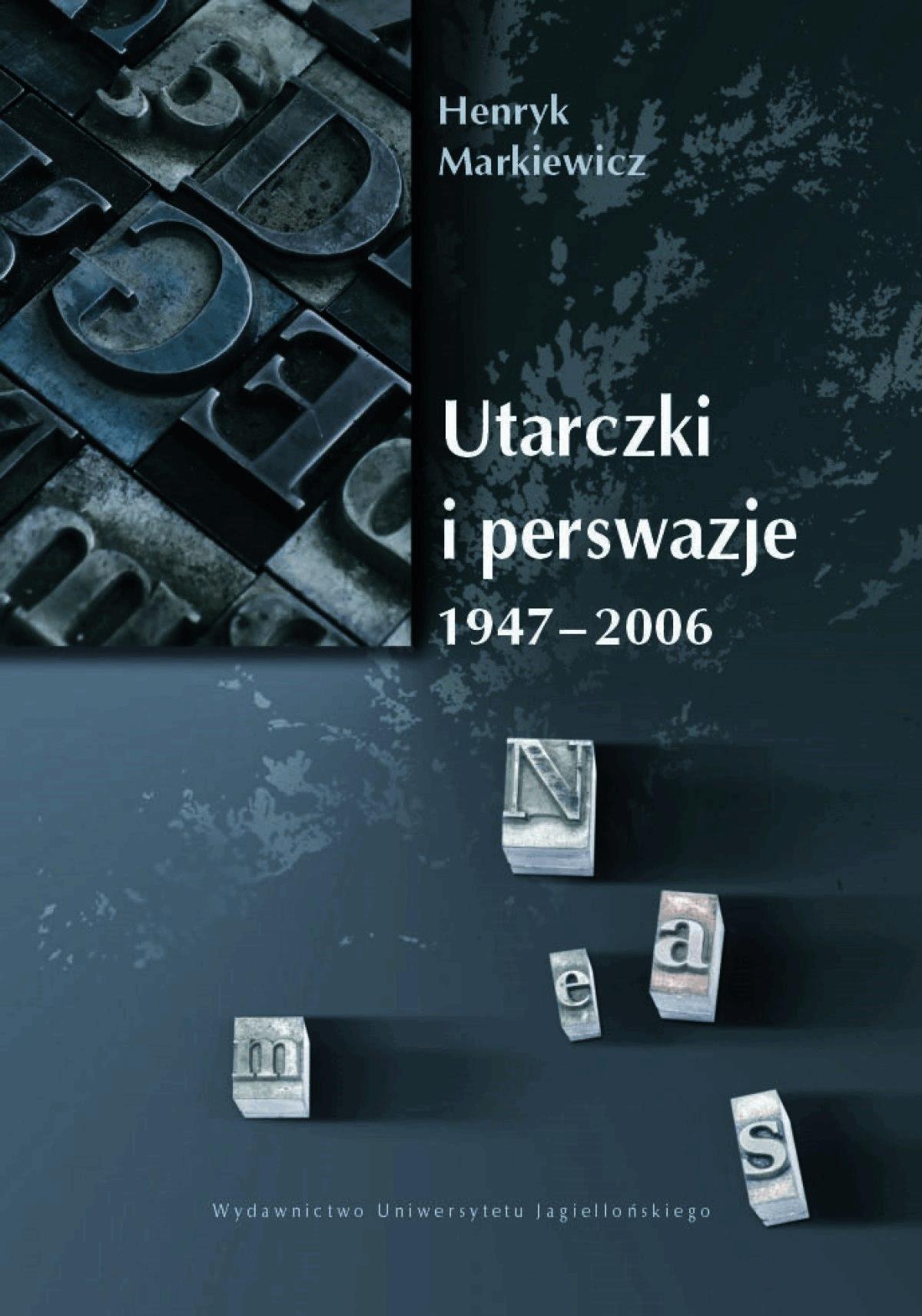 Okładka:Utarczki i perswazje. 1947-2006 
