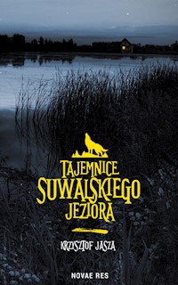 Tajemnice suwalskiego jeziora - Jasza Krzysztof - ebook + książka