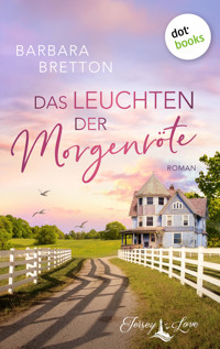 Das Leuchten der Morgenröte - Barbara Bretton - ebook