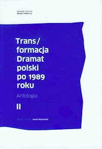 Trans/formacja Dramat polski po 1989 roku Tom 2 -  - książka