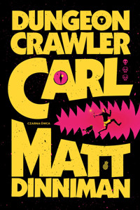 Dungeon Crawler Carl. Tom 1 (barwione brzegi) - Matthew Dinniman - książka