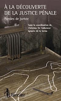 À la découverte de la justice pénale -  - ebook