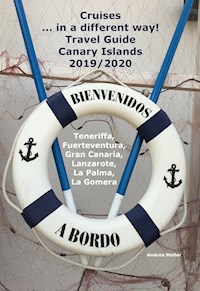 Cruises... in a different way! Travel Guide Canary Islands 2019/2020 - Andrea Müller - ebook