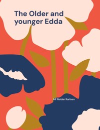 The Older and younger Edda - Alf Reidar Karlsen - ebook