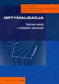 Optymalizacja - Kusiak Jan, Danielewska-Tułecka Anna, Oprocha Piotr - książka
