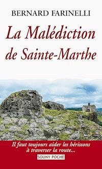 La Malédiction de Sainte-Marthe - Bernard Farinelli - ebook
