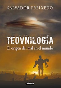 Teovnilogía - Salvador Freixedo - ebook