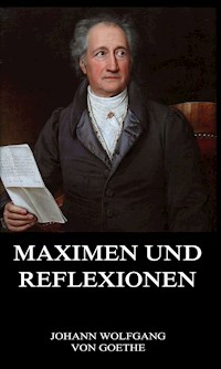 Maximen und Reflexionen - Johann Wolfgang von Goethe - ebook