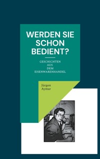 Werden Sie schon bedient? - Jürgen Aymar - ebook