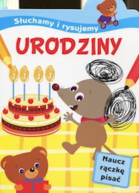 Słuchamy i rysujemy Urodziny - Bumblauskiene Ilona - książka