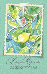 Słodkie cytryny i raj - Kinga Baran - ebook