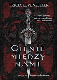 Cienie między nami - Tricia Levenseller - ebook + książka