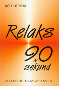 Relaks w 90 sekund - Herkert Rolf - książka