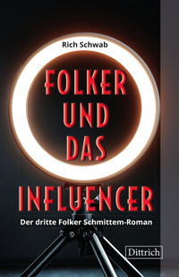 Folker und das Influencer - Rich Schwab - ebook
