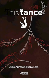 Thistance - Julio Aurelio Olivero Lara - ebook