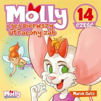 Molly i jej pierwszy utracony ząb. Część 14 - Marek Gatz - książka