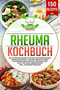 Rheuma Kochbuch - Rezepte Profis - ebook