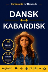 The Language Guide for Travelers - Danish to Kabardian - YouGuide - ebook
