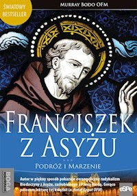 Franciszek z Asyżu - Murray Bodo - książka