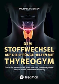 Dem Stoffwechsel auf die Sprünge helfen mit Thyreogym - Michael Petersen - ebook