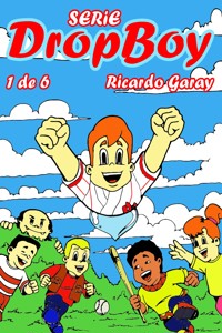 Dropboy - Ricardo Garay - ebook