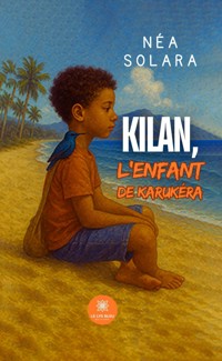 Kilan, l’enfant de Karukéra - Néa Solara - ebook