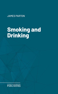 Smoking and Drinking - James Parton - ebook