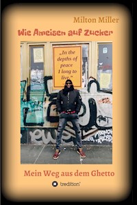 Wie Ameisen auf Zucker - Milton Miller - ebook