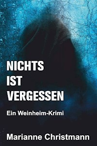 Nichts ist vergessen - Marianne Christmann - ebook