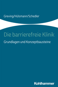 Die barrierefreie Klinik - Heinrich Greving - ebook