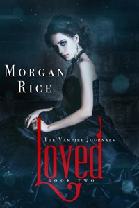 Loved (Book #2 of the Vampire Journals) - Rice Morgan - ebook