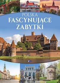 Polska Fascynujące zabytki -  - książka