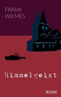 Himmelgeist - Frank Wilmes - ebook