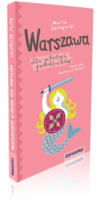 Warszawa dla młodych podróżników przewodnik dla dzieci - Spingardi Marta - książka