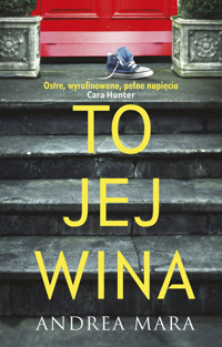 To jej wina - Andrea Mara - książka
