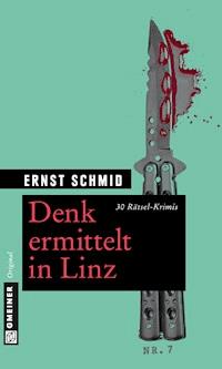 Denk ermittelt in Linz - Ernst Schmid - ebook