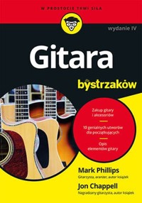 Gitara dla bystrzaków - Phillips Mark, Chappell Jon - książka