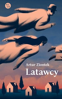 Latawcy - Ziontek Artur - ebook + książka