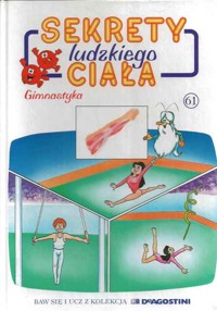 Sekrety ludzkiego ciała (61). Gimnastyka - Albert Barillé - ebook