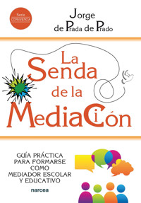 La senda de la mediación - Jorge de Prada de Prado - ebook