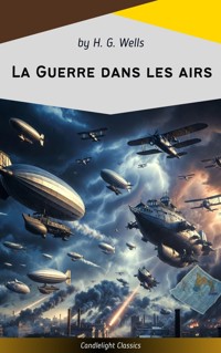 La Guerre dans les airs - H G Wells - ebook