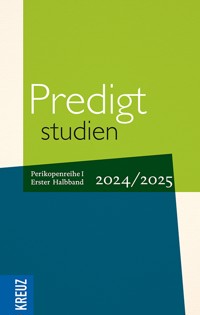Predigtstudien 2024/2025, 1. Halbband -  - ebook