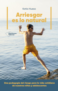 Arriesgar es lo natural - Katia Hueso - ebook
