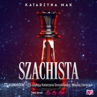 Szachista - Katarzyna Mak - ebook + audiobook + książka