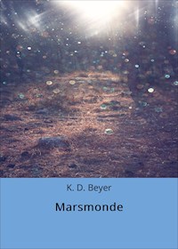 Marsmonde - K. D. Beyer - ebook