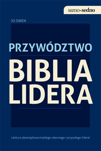 Biblia lidera Przywództwo - Owen Jo - książka