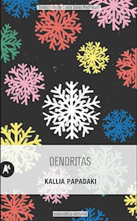 Dendritas - Papadaki Kallia - ebook