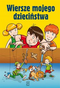 Wiersze mojego dzieciństwa - zbiorowa praca - książka