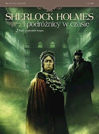 Sherlock Holmes i podóżnicy w czasie Fugit irreparabile tempus Tom. 2 - Cordurié Sylvain, Krstić-Laci Vladimir - książka
