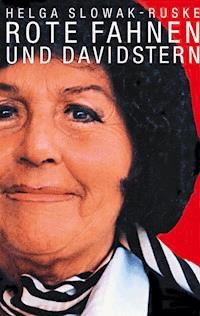 Rote Fahnen und Davidstern - Helga Slowak-Ruske - ebook